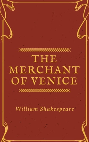 The Merchant of Venice (Annotated)