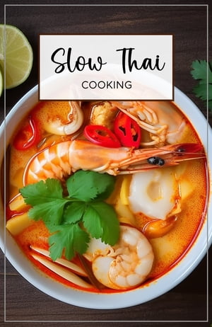 Slow Thai Cooking