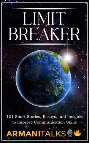 Limit Breaker 101 Short Stories, Essays, and Ins
