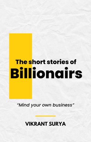 The short stories of Billionaires
