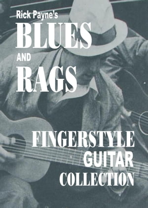 Rick Payne's Blues And Rags CollectionŻҽҡ[ Rick Payne ]