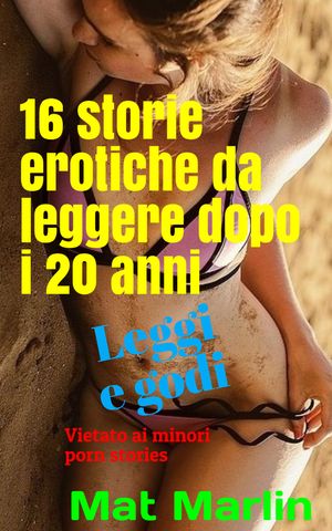 16 Storie Erotiche da leggere dopo i 20 anni