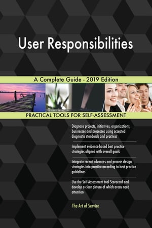 User Responsibilities A Complete Guide - 2019 EditionŻҽҡ[ Gerardus Blokdyk ]