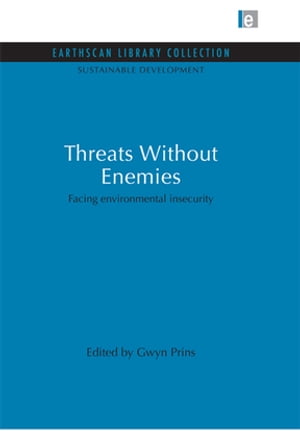 Threats Without Enemies