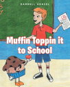 Muffin Toppin it to School【電子書籍】[ Da