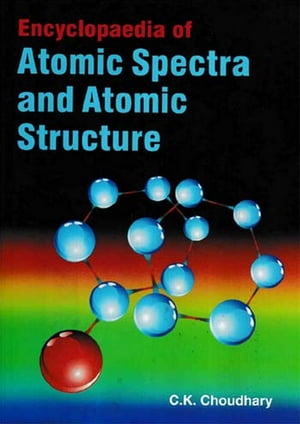 Encyclopaedia Of Atomic Spectra And Atomic Structure