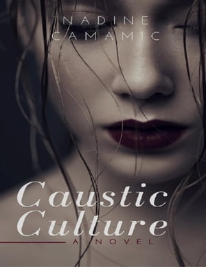 Caustic Culture