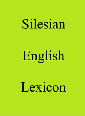 Silesian English Lexicon