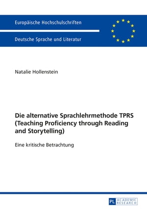 Die alternative Sprachlehrmethode TPRS (Teaching Proficiency through Reading and Storytelling)