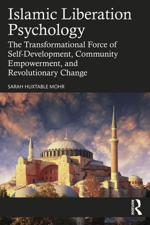 ŷKoboŻҽҥȥ㤨Islamic Liberation Psychology The Transformational Force of Self-Development, Community Empowerment, and Revolutionary ChangeŻҽҡ[ Sarah Huxtable Mohr ]פβǤʤ9,116ߤˤʤޤ