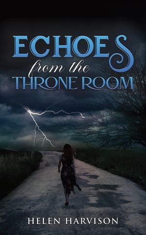 Echoes from the Throne Room【電子書籍】[ Helen Harvison ]