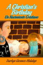 A Christian 039 s Birthday【電子書籍】 Darlyn Gomes-Hidalgo