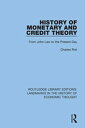History of Monetary and Credit Theory From John Law to the Present Day【電子書籍】[ Ch...