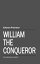 William the ConquerorŻҽҡ[ Edward Freeman ]