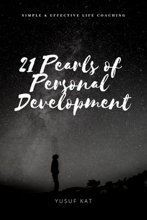 21 Pearls of Personal Development【電子書籍】[ Yusuf Kat ]