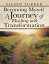 Becoming Myself a Journey of Healing and TransformationŻҽҡ[ Eileen Turner ]