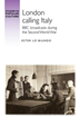 London calling Italy BBC broadcasts during the Second World War【電子書籍】[ Ester Lo ...