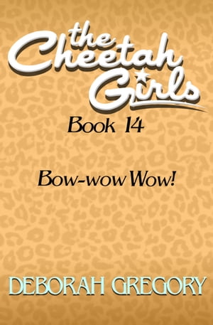 Bow-wow Wow!【電子書籍】[ Deborah Gregory 