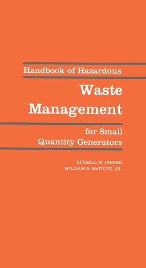 Handbook of Hazardous Waste Management for Small Quantity Generators