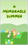 A MEMORABLE SUMMER