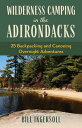 Wilderness Camping in the Adirondacks 25 Hiking and Canoeing Overnight Adventure...
