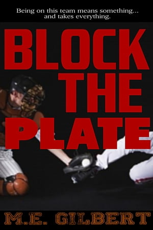 Block the Plate【電子書籍】[ M.E. Gilbert ]