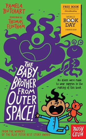 The Baby Brother From Outer Space! World Book Day 2018Żҽҡ[ Pamela Butchart ]