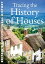 Tracing the History of Houses