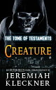 ŷKoboŻҽҥȥ㤨Creature - An Outer Hells Dark Urban Fantasy (The Tome of Testaments Book 3Żҽҡ[ Jeremiah Kleckner ]פβǤʤ104ߤˤʤޤ