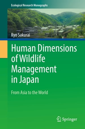 Human Dimensions of Wildlife Management in Japan