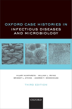 Oxford Case Histories in Infectious Diseases and Microbiology