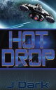 Hot Drop【電子書籍】[ J Dark ]