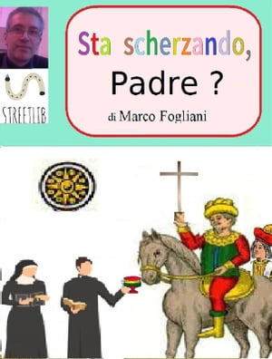 Sta scherzando, Padre?