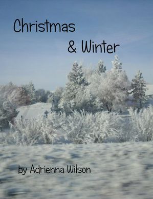 Christmas & Winter【電子書籍】[ Adrienna W