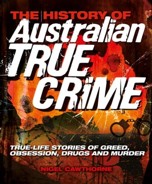 The History of Australian Crime