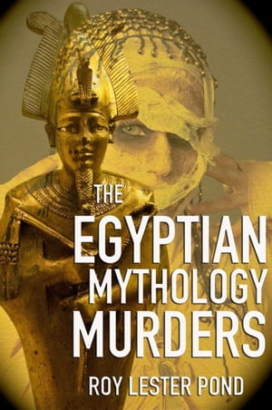 The Egyptian Mythology Murders