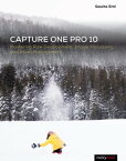 Capture One Pro 10 Mastering Raw Development, Image Processing, and Asset Management【電子書籍】[ Erni Sascha ]