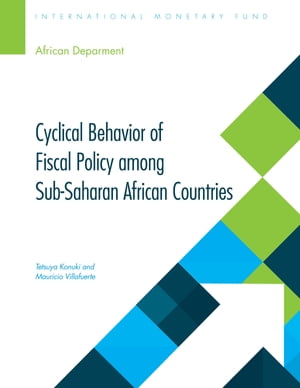 Cyclical Behavior of Fiscal Policy among Sub-Saharan African Countries