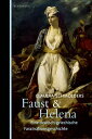 Faust & Helena Eine deutsch-griechische Faszinationsgeschichte【電子書籍】[ Claudia Sc...