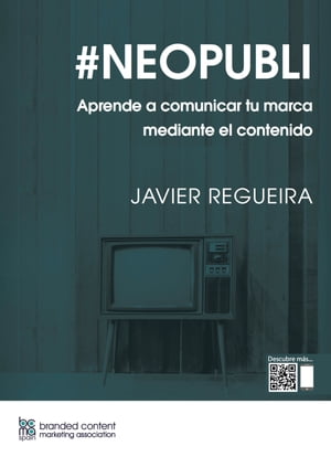 #NEOPUBLI Aprende a comunicar tu marca mediante el contenido