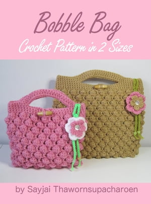 Bobble Bag Crochet Pattern in 2 Sizes