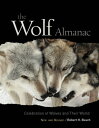 Wolf Almanac, New and Revised A Celebration Of Wolves And Their World【電子書籍】[ Rob...
