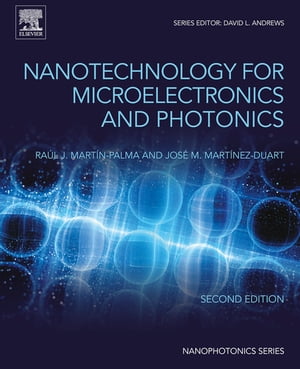 Nanotechnology for Microelectronics and Photonics