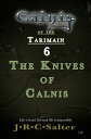 The Knives Of Calnis (The Calnis Chronicles Of The Tarimain: Volume I - Emergenc...