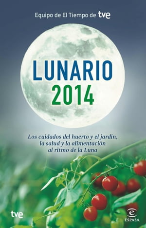 Lunario 2014【電子書籍】[ Equipo de El Tie