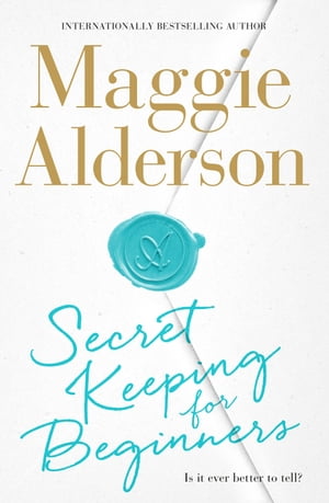 Secret Keeping for Beginners【電子書籍】[ Maggie Alderson ]