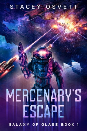 Mercenary's Escape A Military Sci-Fi HFY Novel