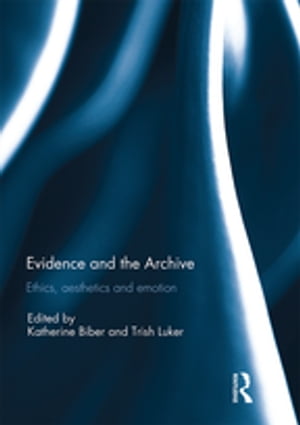 Evidence and the Archive