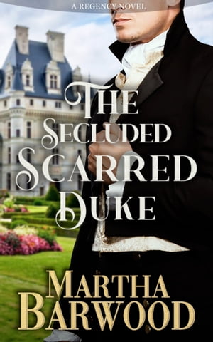 The Secluded Scarred Duke