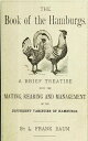 ŷKoboŻҽҥȥ㤨The Book of the Hamburgs A Brief Treatise upifferent Varieties of HamburgsŻҽҡ[ L. Frank Baum ]פβǤʤ100ߤˤʤޤ